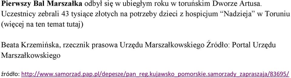 na ten temat tutaj) Beata Krzemińska, rzecznik prasowa Urzędu Marszałkowskiego Źródło: Portal