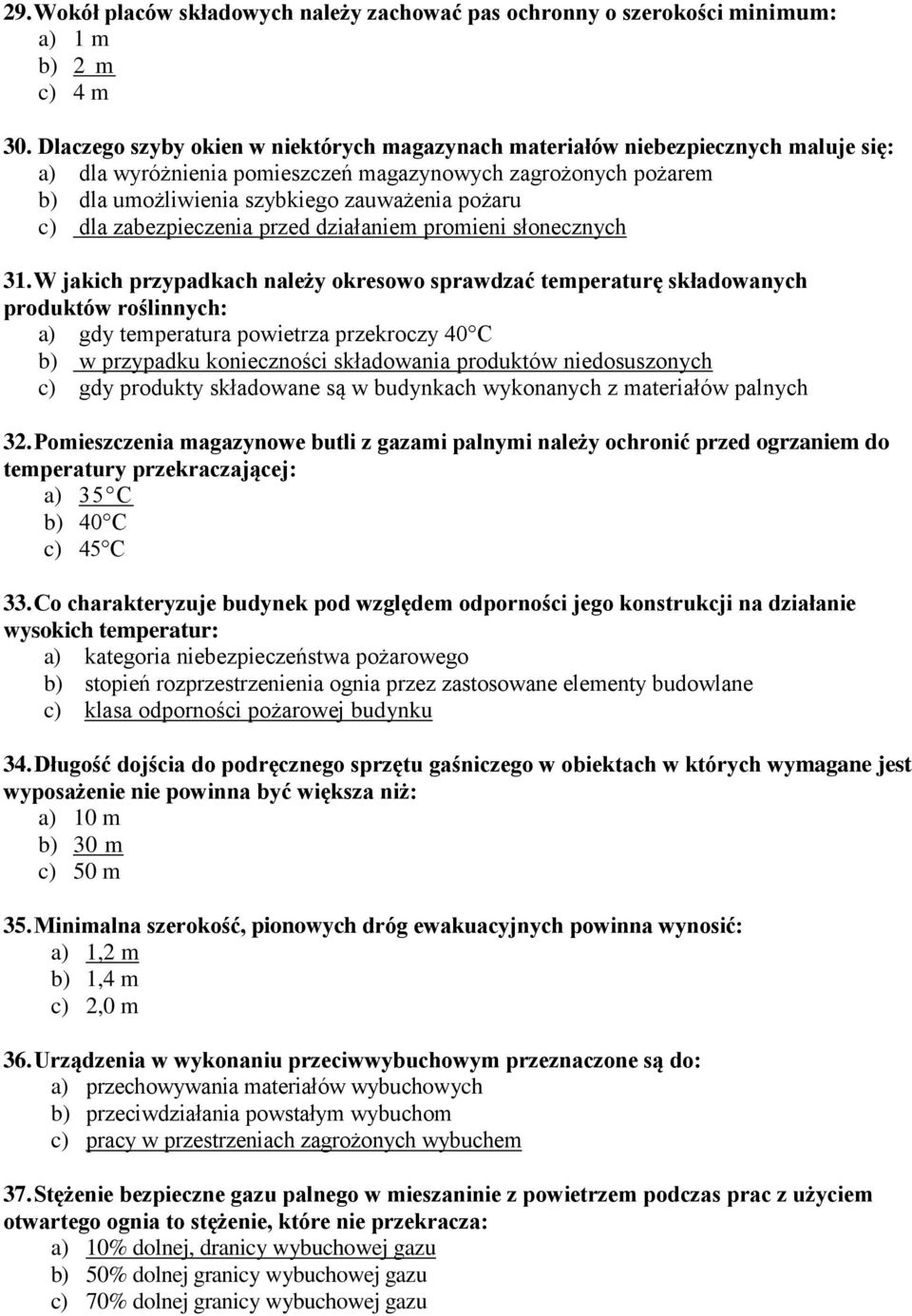 dla zabezpieczenia przed działaniem promieni słonecznych 31.