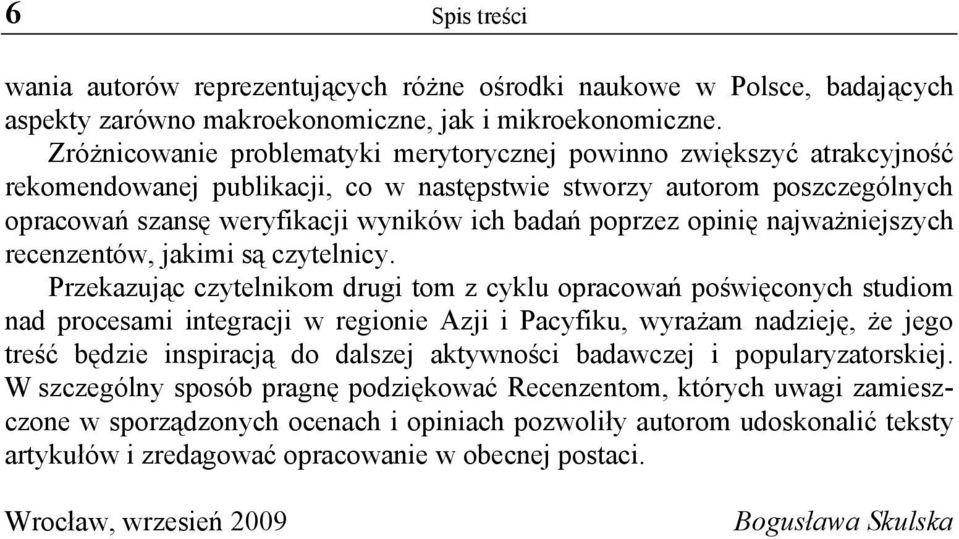 poprzez opinię najważniejszych recenzentów, jakimi są czytelnicy.