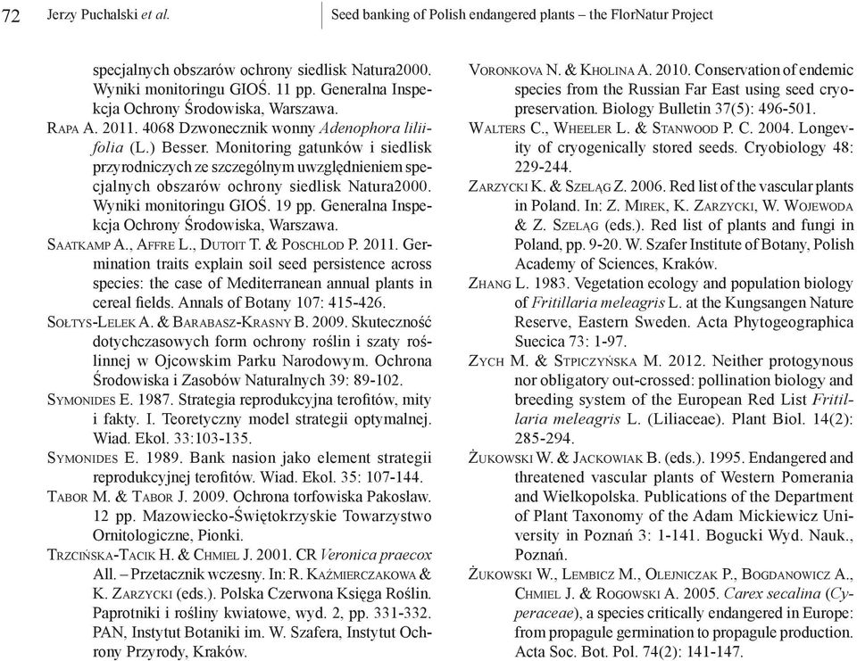 Monitoring gatunków i siedlisk przyrodniczych ze szczególnym uwzględnieniem specjalnych obszarów ochrony siedlisk Natura2000. Wyniki monitoringu GIOŚ. 19 pp.