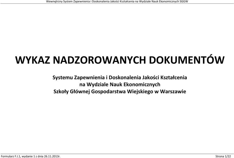 Ekonomicznych Szkoły Głównej Gospodarstwa Wiejskiego w