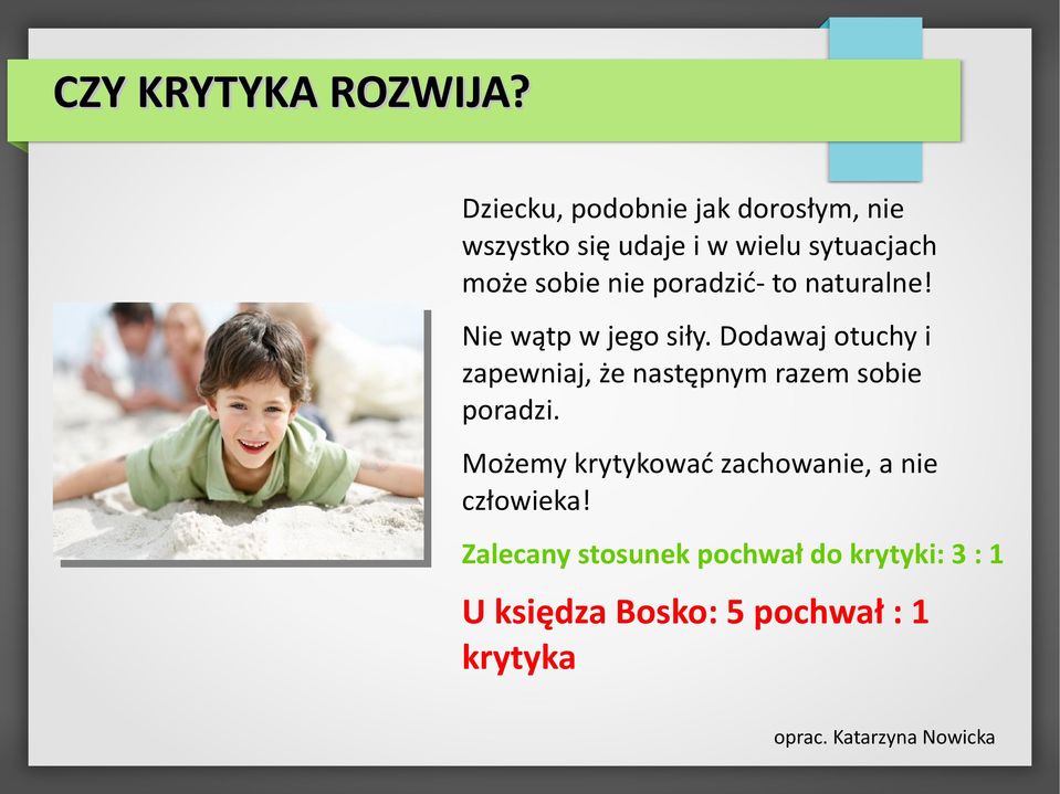 nie poradzić- to naturalne! Nie wątp w jego siły.