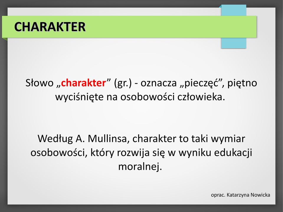 osobowości człowieka. Według A.