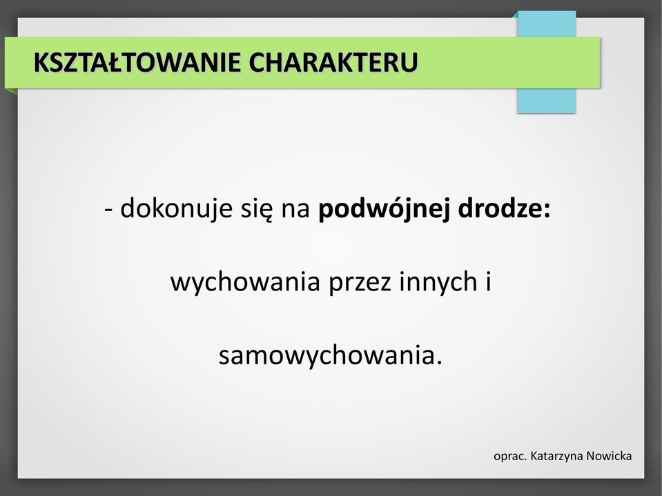 podwójnej drodze:
