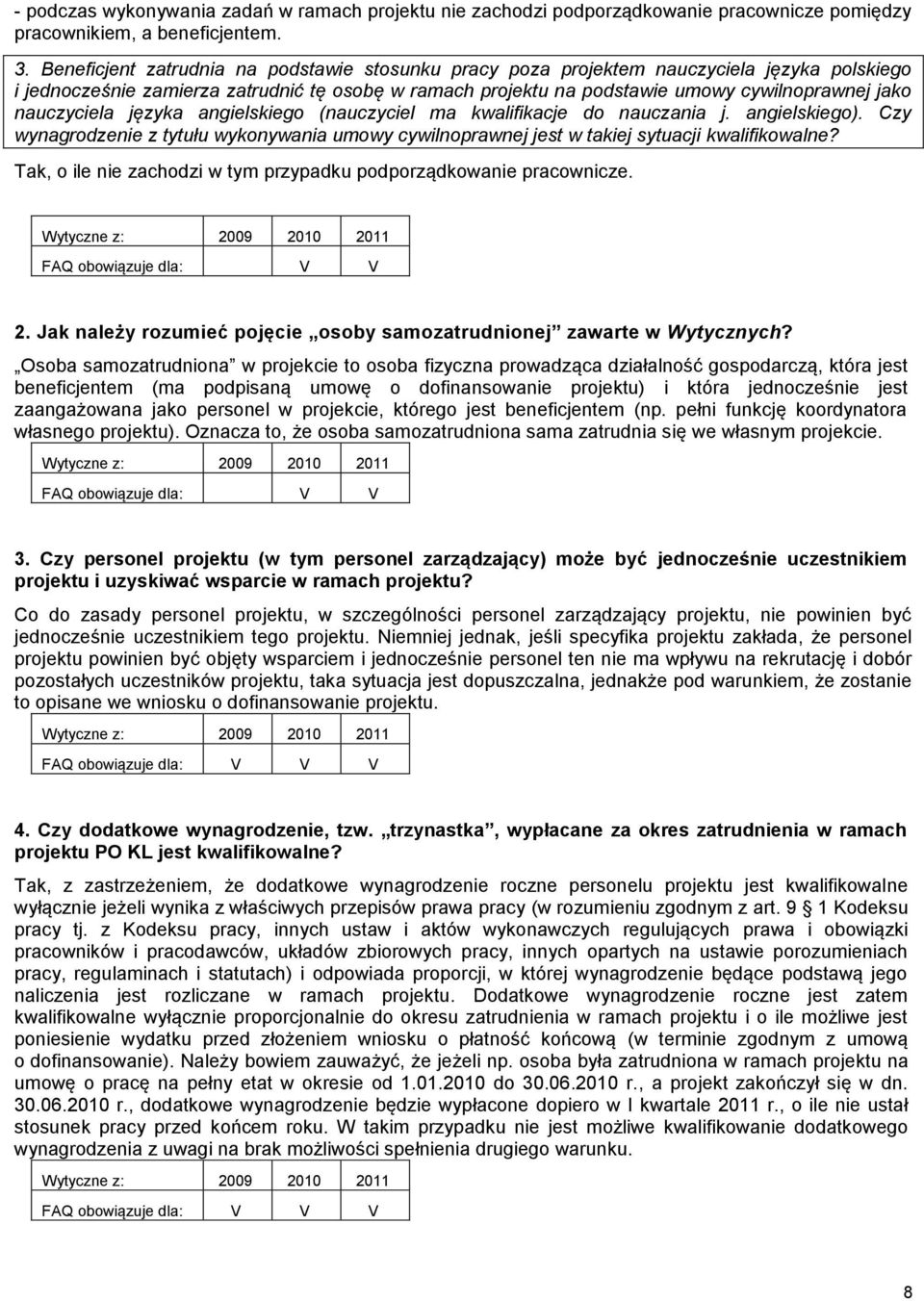 nauczyciela języka angielskiego (nauczyciel ma kwalifikacje do nauczania j. angielskiego). Czy wynagrodzenie z tytułu wykonywania umowy cywilnoprawnej jest w takiej sytuacji kwalifikowalne?