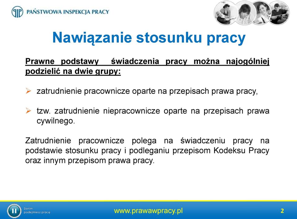 zatrudnienie niepracownicze oparte na przepisach prawa cywilnego.