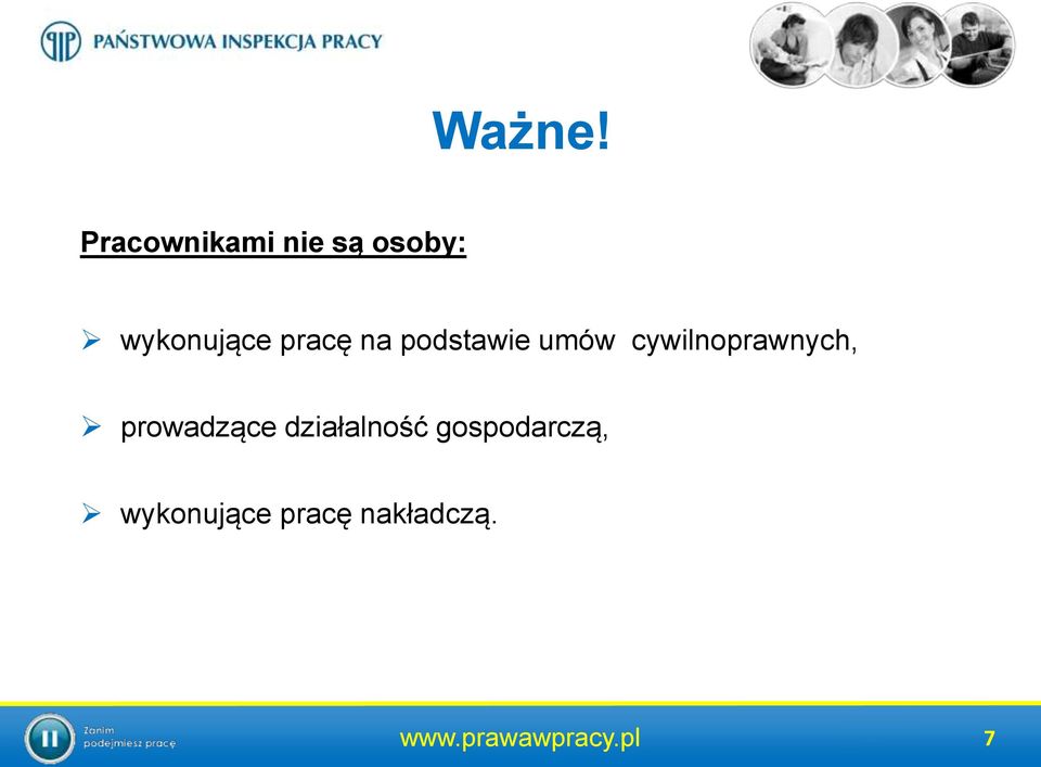 pracę na podstawie umów cywilnoprawnych,