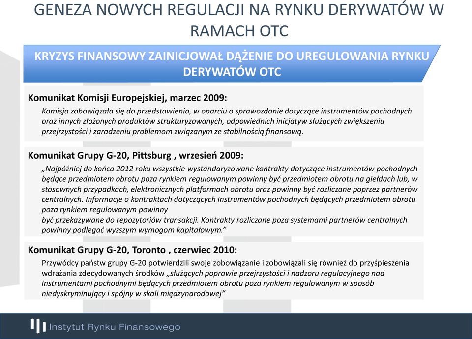 zaradzeniu problemom związanym ze stabilnością finansową.