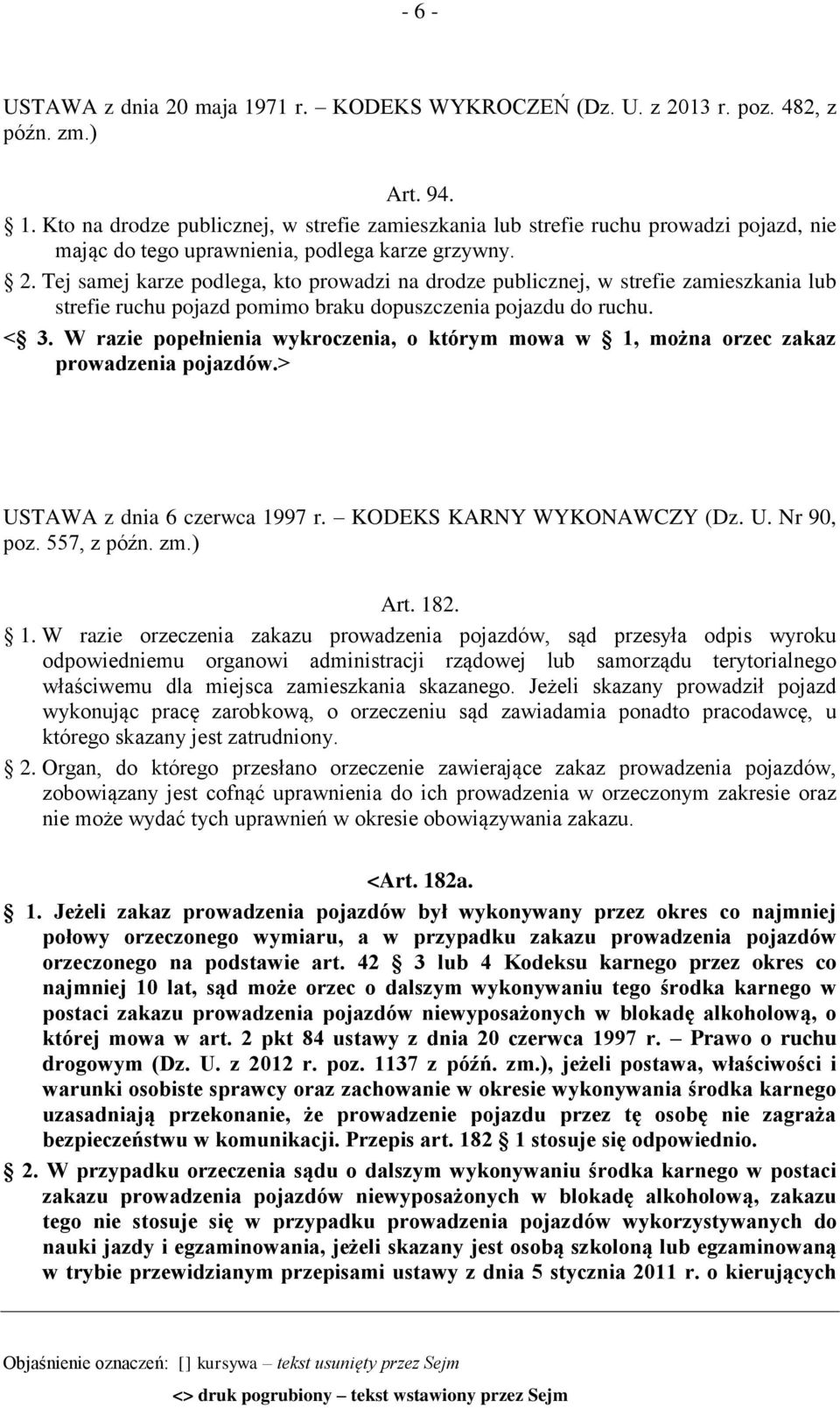 W razie popełnienia wykroczenia, o którym mowa w 1,