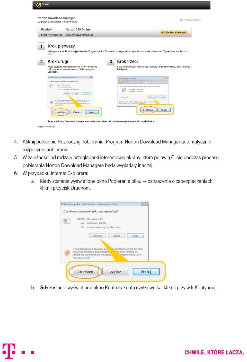 Managera będą wyglądały inaczej. 6. W przypadku Internet Explorera: a.