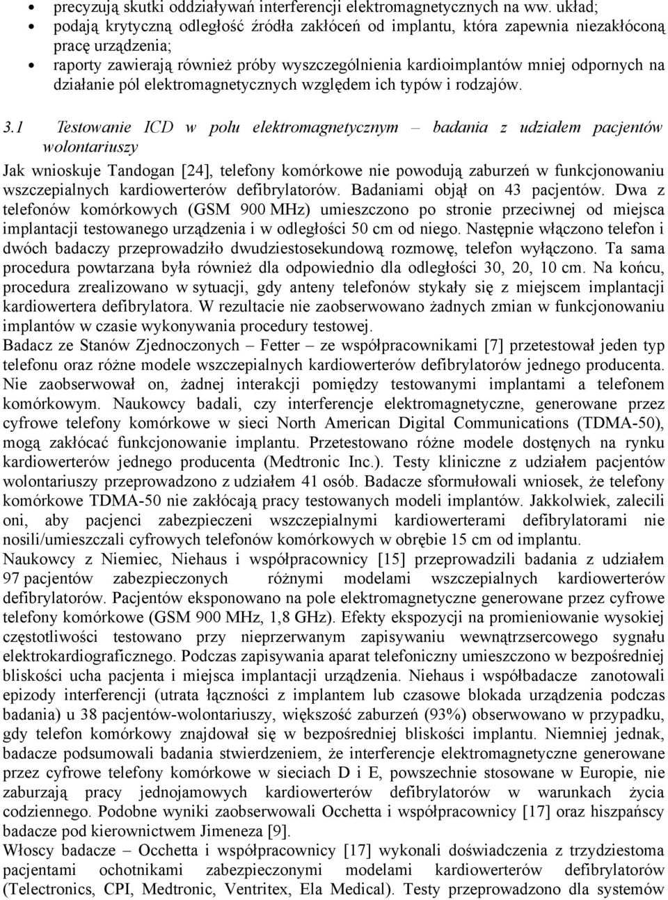 działanie pól elektromagnetycznych względem ich typów i rodzajów. 3.