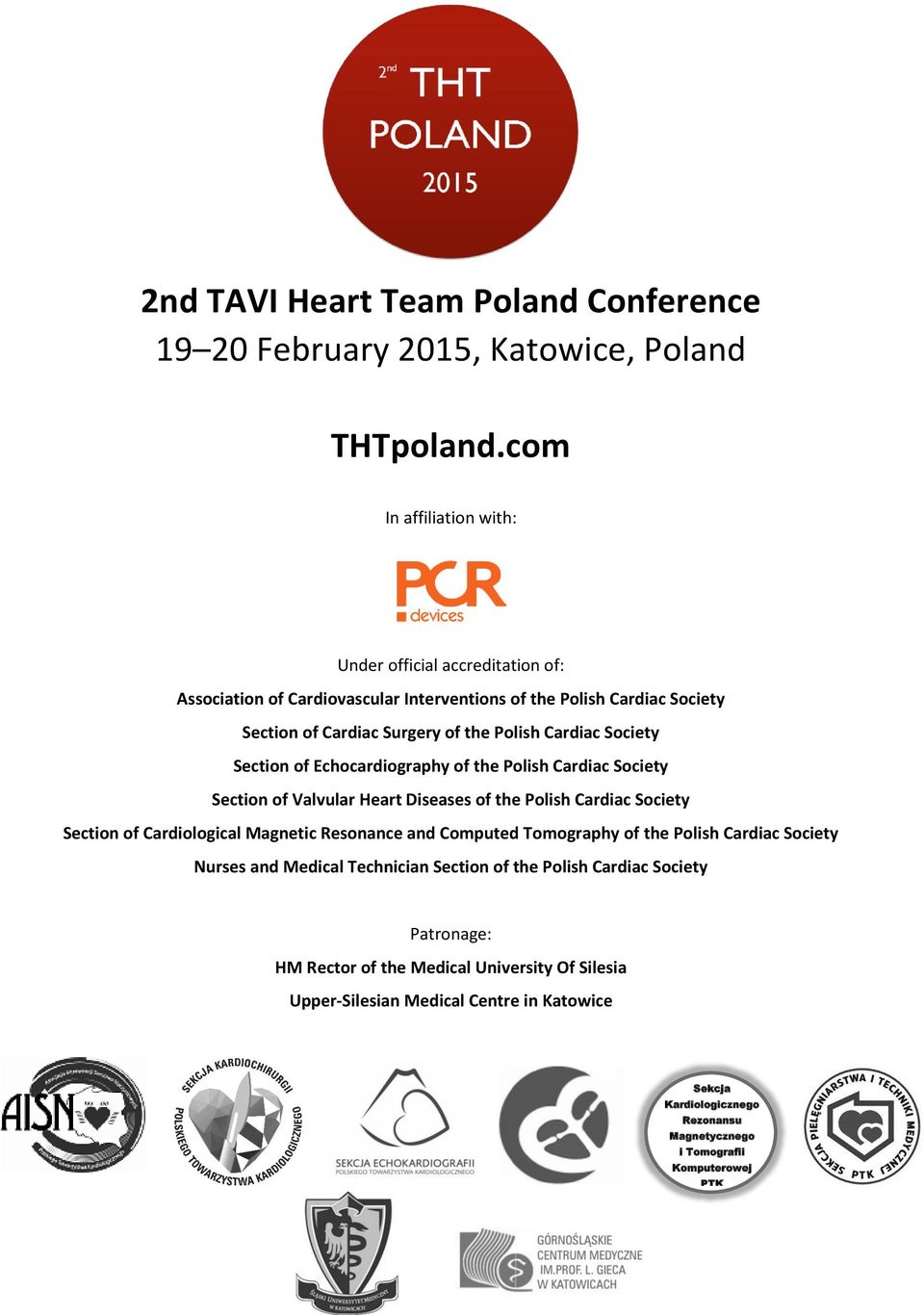 Society Section of Echocardiography of the Polish Cardiac Society Section of Valvular Heart Diseases of the Polish Cardiac Society Section of Cardiological Magnetic Resonance and