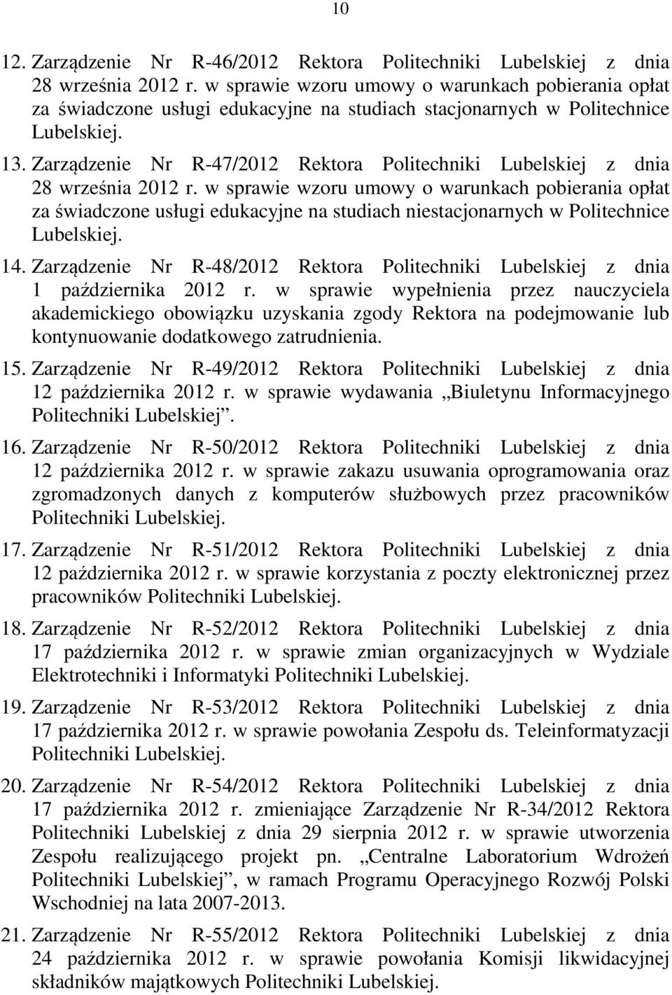 Zarządzenie Nr R-47/2012 Rektora Politechniki Lubelskiej z dnia 28 września 2012 r.