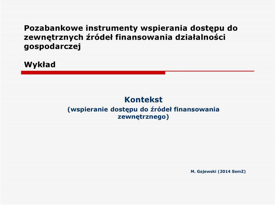 gospodarczej Wykład Kontekst (wspieranie dostępu