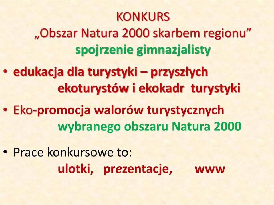 i ekokadr turystyki Eko-promocja walorów turystycznych