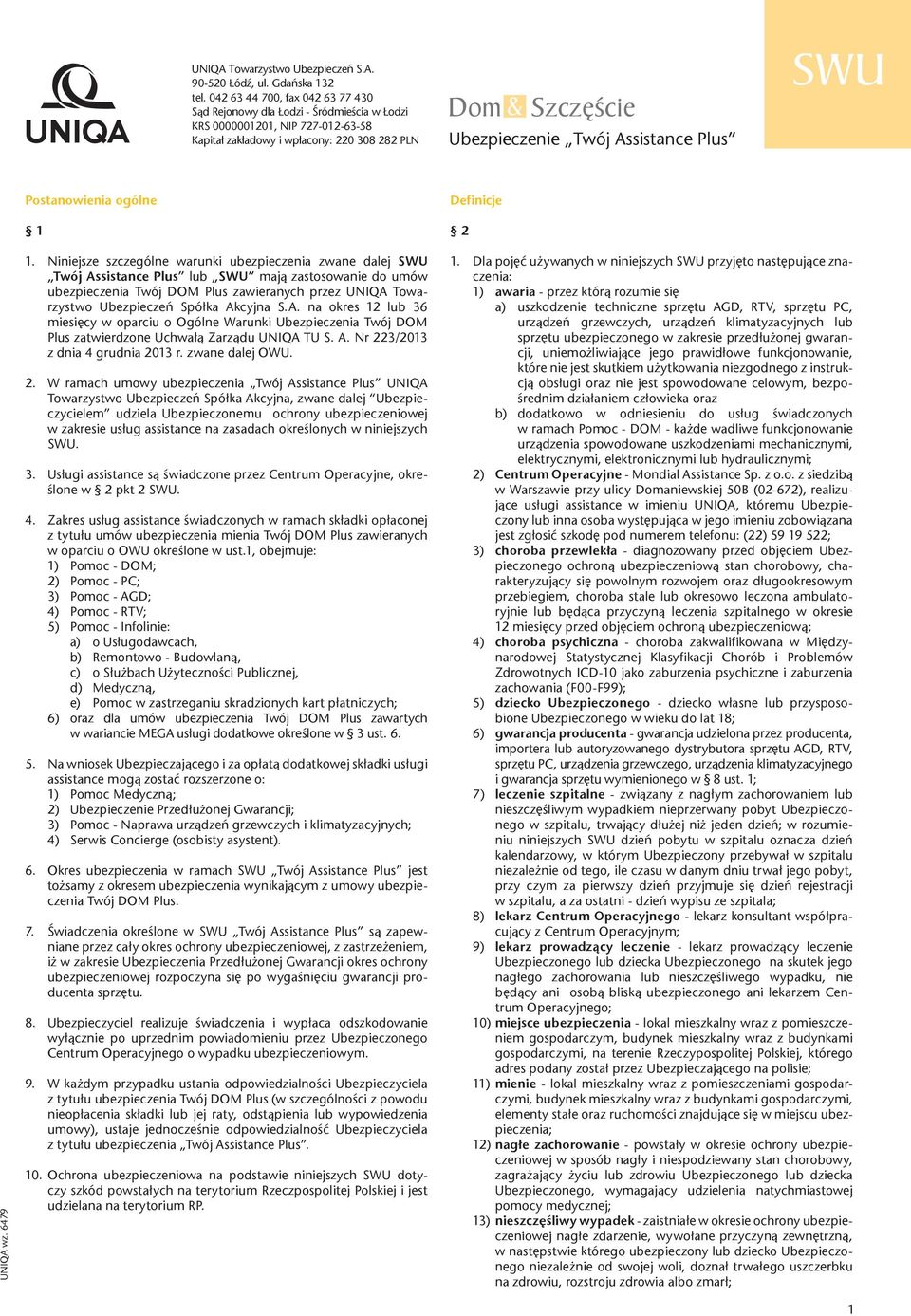 Assistance Plus SWU Postanowienia ogólne 1 Definicje 2 UNIQA wz. 6479_v6_2015-04-30 1.