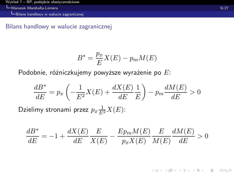 wyrażenie po E: db de = p x ( 1 E 2 X(E)+dX(E) de Dzielimy stronami przez p x 1 E 2