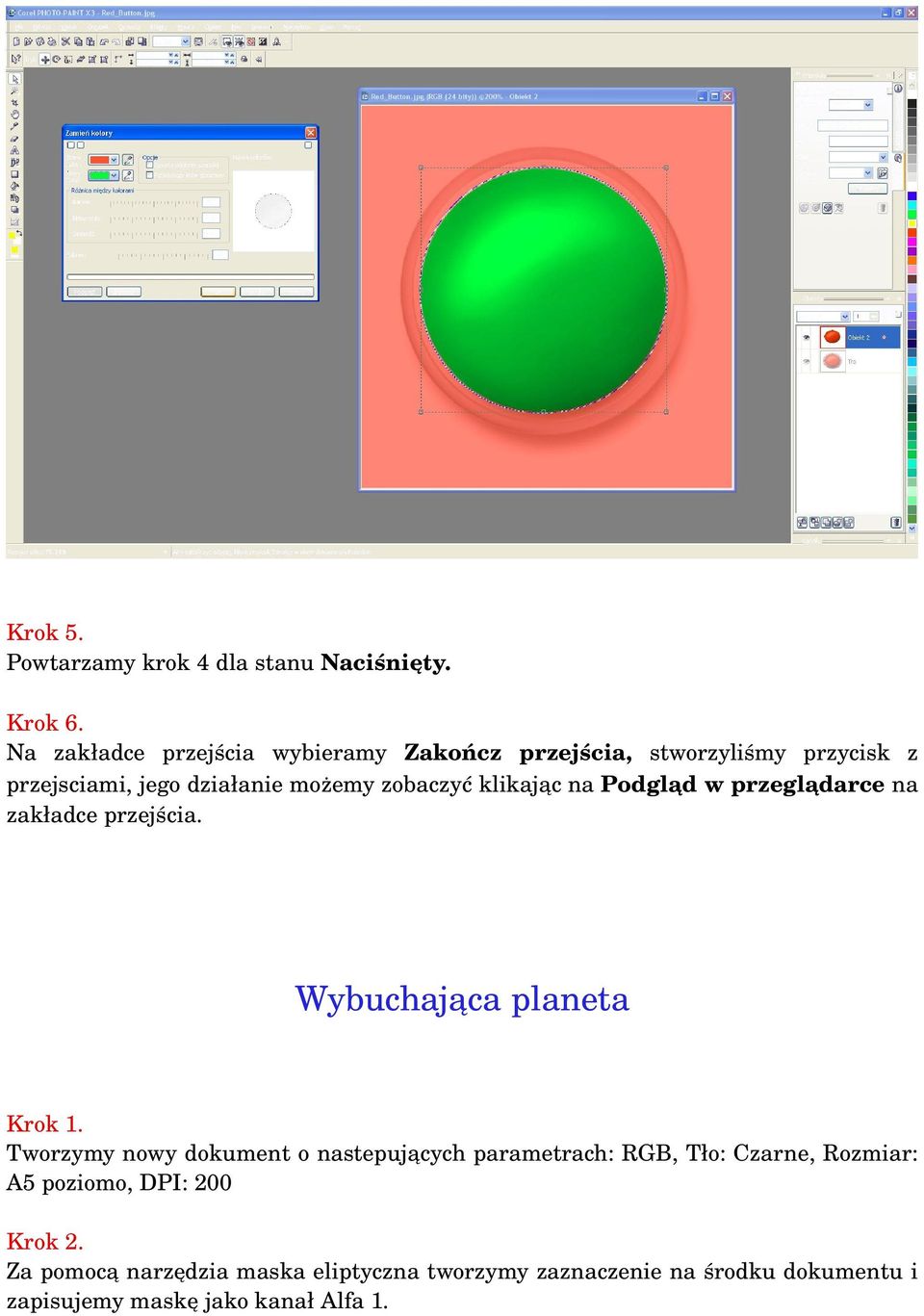 klikając na Podgląd w przeglądarce na zakładce przejścia. Wybuchająca planeta Krok 1.