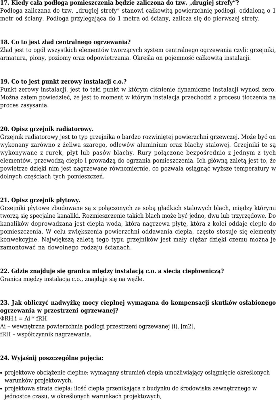 Zład jest to ogół wszystkich elementów tworzących system centralnego ogrzewania czyli: grzejniki, armatura, piony, poziomy oraz odpowietrzania. Określa on pojemność całkowitą instalacji. 19.