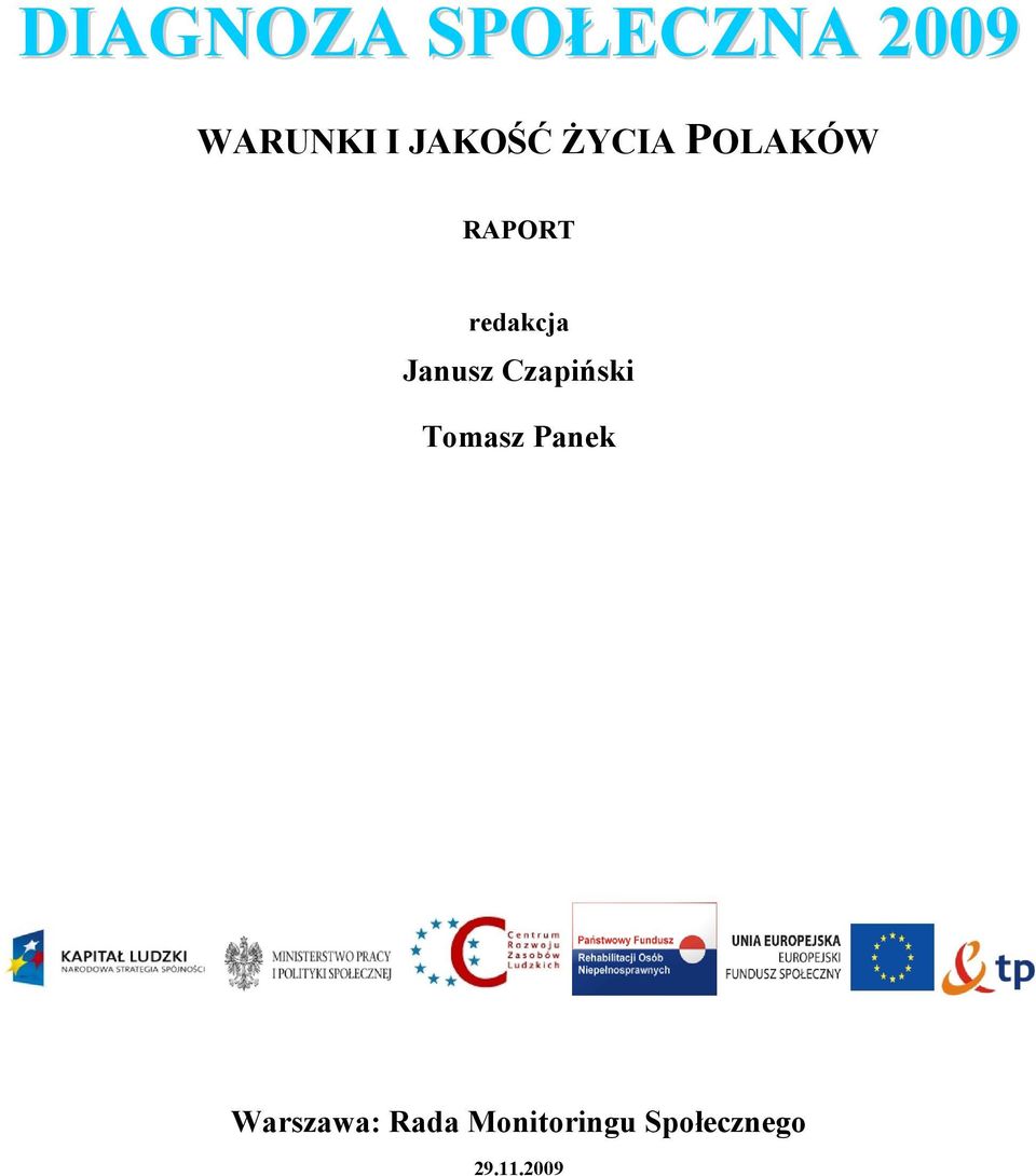 Janusz Czapiński Tomasz Panek