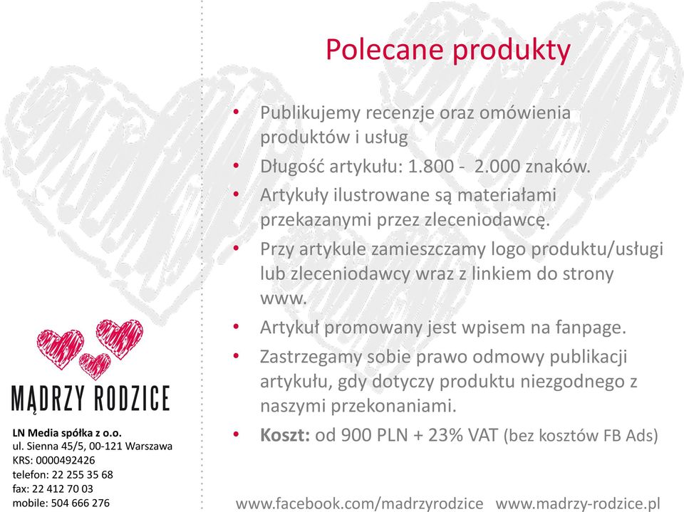 Przy artykule zamieszczamy logo produktu/usługi lub zleceniodawcy wraz z linkiem do strony www.