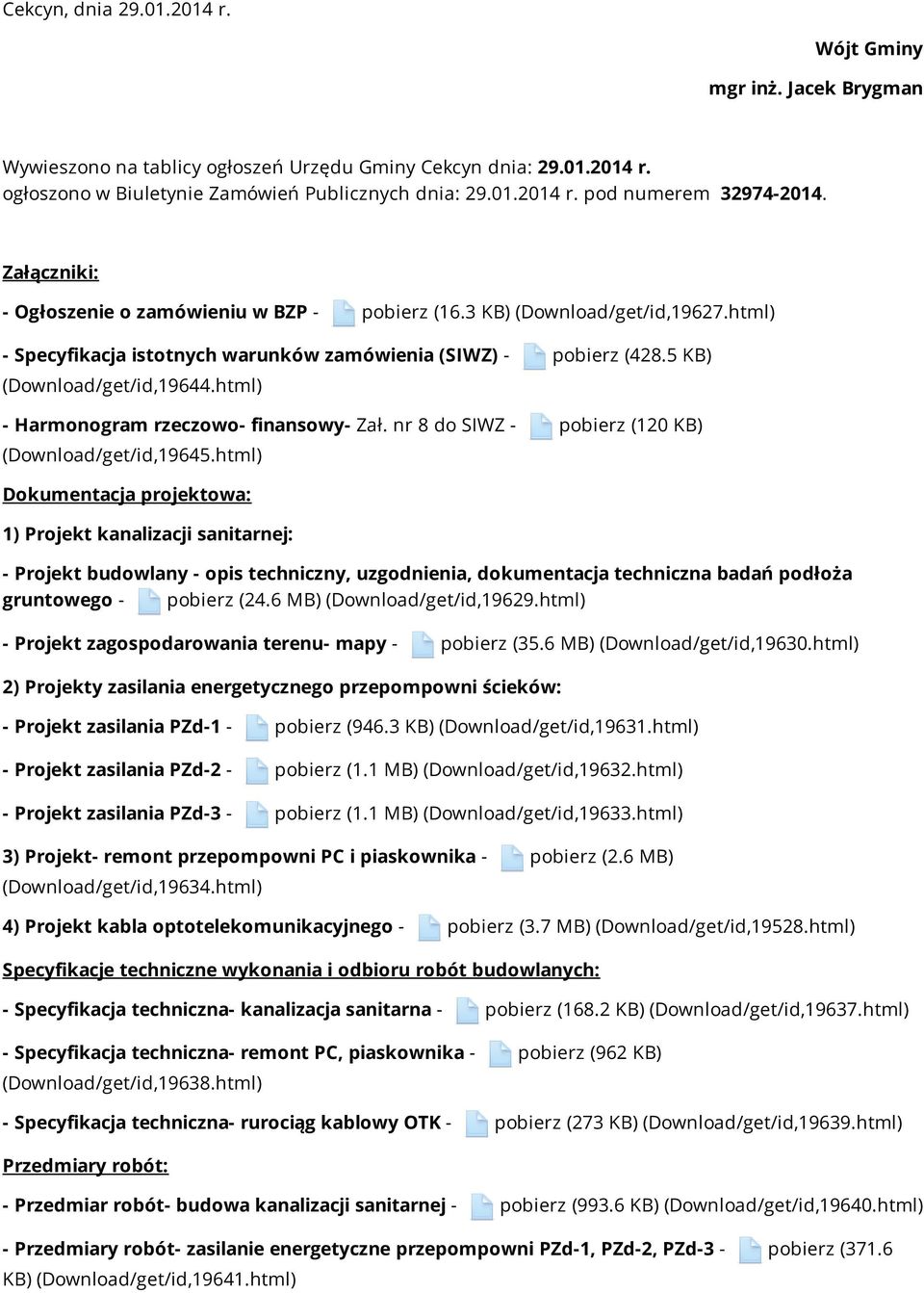 html) - Harmonogram rzeczowo- finansowy- Zał. nr 8 do SIWZ - pobierz (120 KB) (Download/get/id,19645.