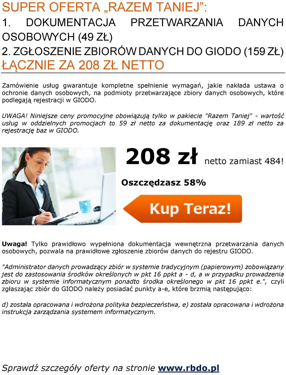 przetwarzające zbiory danych osobowych, które podlegają rejestracji w GIODO. UWAGA!