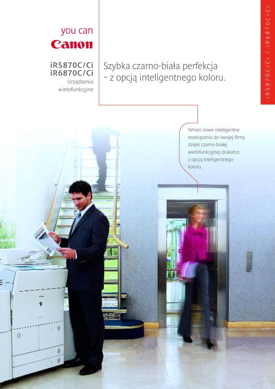 ir5870c/ci / ir6870c/ci Wnieś nowe inteligentne rozwiązania do