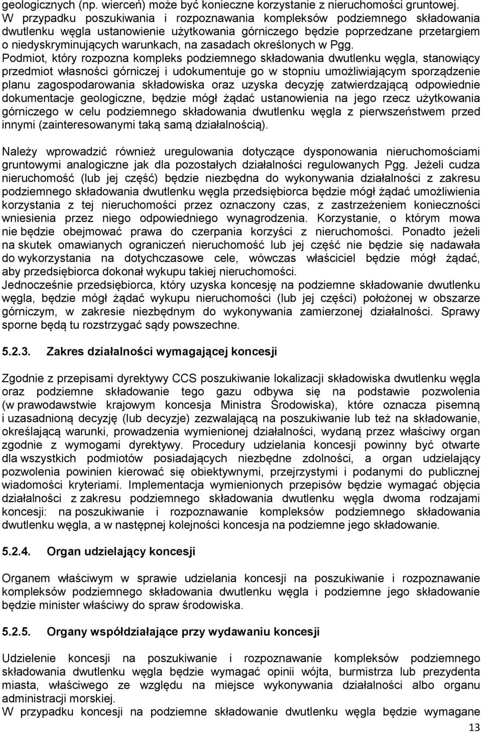 zasadach określonych w Pgg.