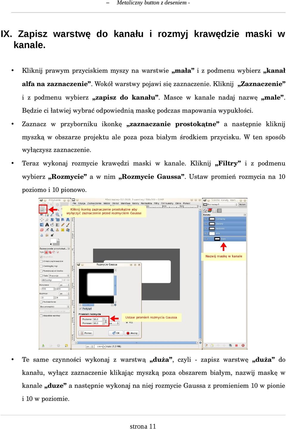 Zaznacz w przyborniku ikonkę zaznaczanie prostokątne a następnie kliknij myszką w obszarze projektu ale poza poza białym środkiem przycisku. W ten sposób wyłączysz zaznaczenie.