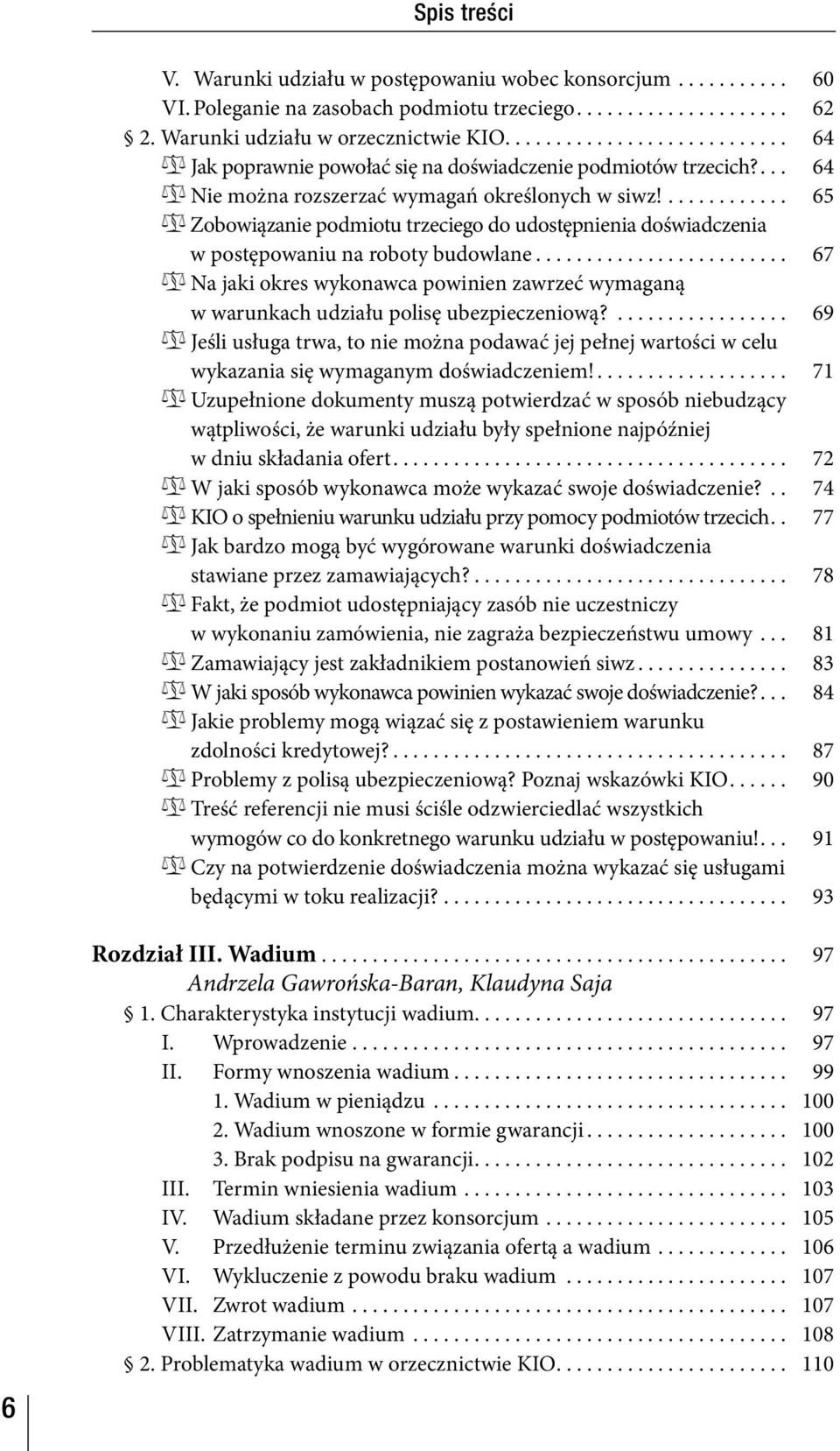 ... 65 Zobowiązanie podmiotu trzeciego do udostępnienia doświadczenia w postępowaniu na roboty budowlane.