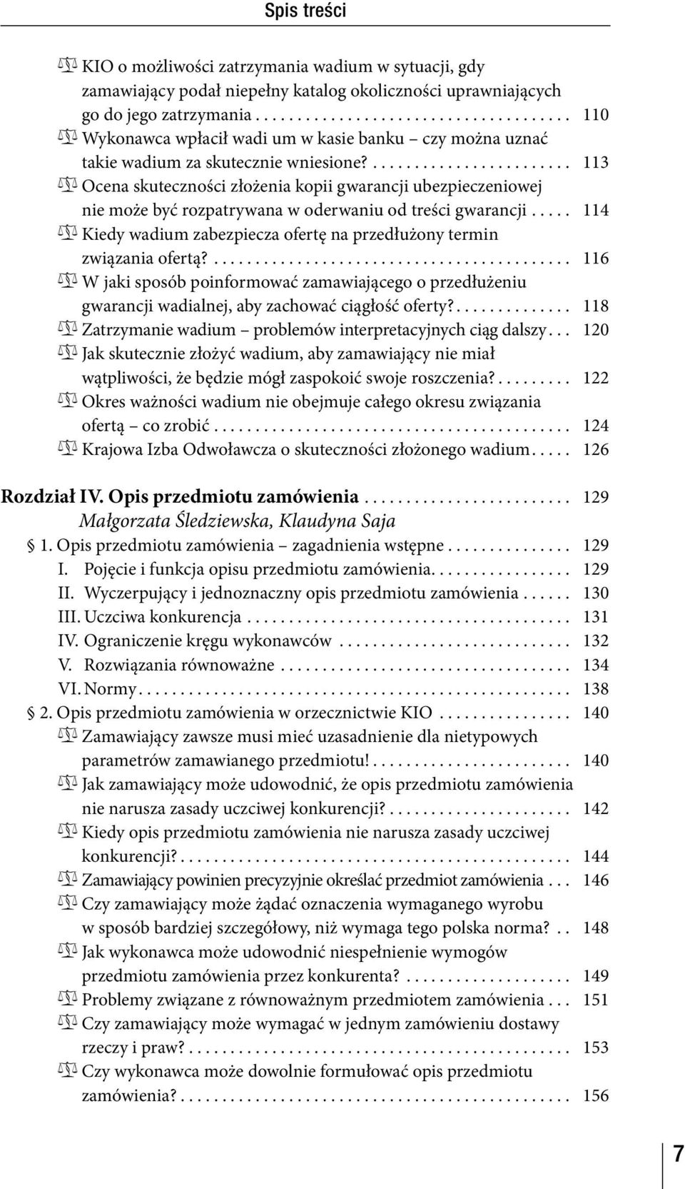 ... 113 Ocena skuteczności złożenia kopii gwarancji ubezpieczeniowej nie może być rozpatrywana w oderwaniu od treści gwarancji.