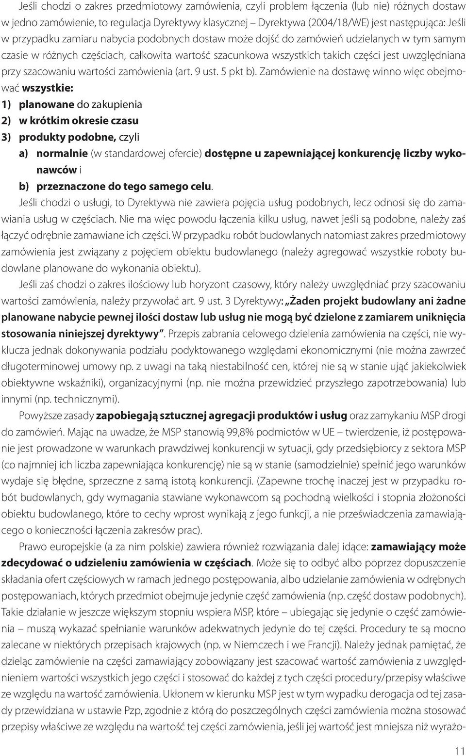 szacowaniu wartości zamówienia (art. 9 ust. 5 pkt b).