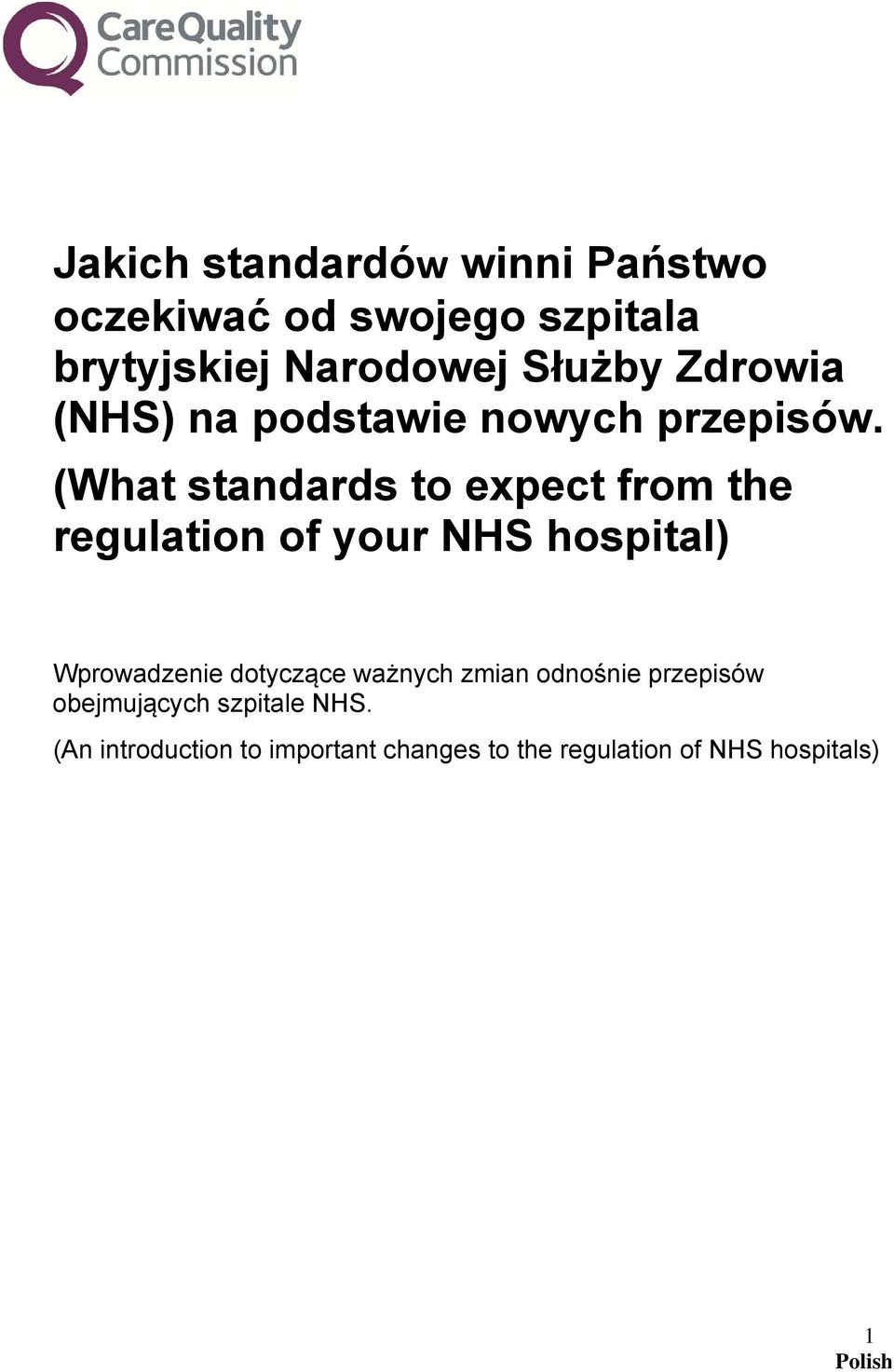 (What standards to expect from the regulation of your NHS hospital) Wprowadzenie dotyczące