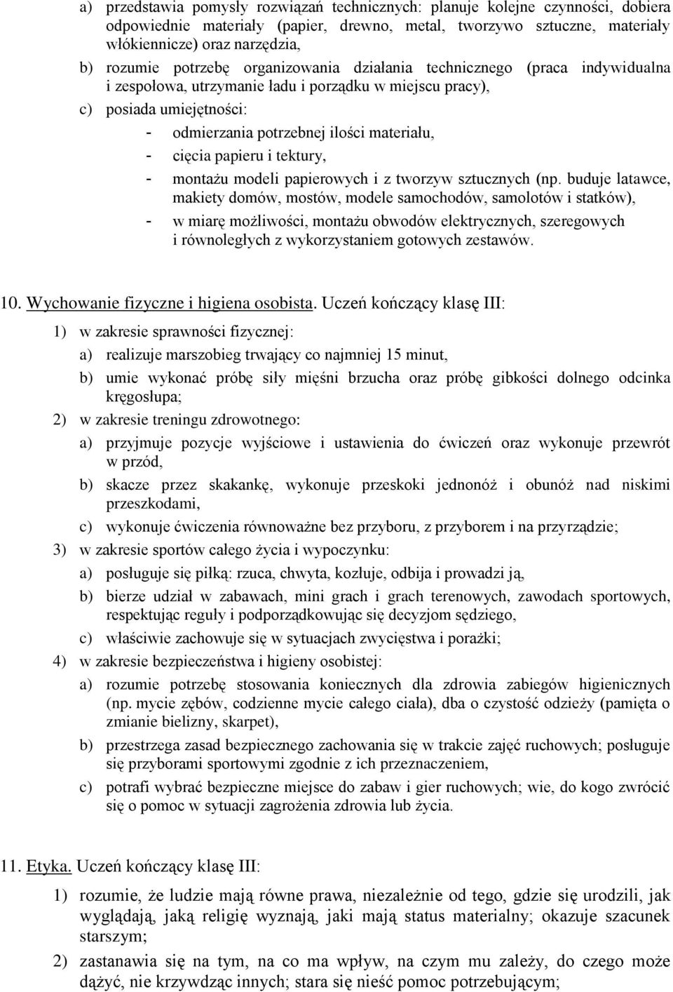 cięcia papieru i tektury, - montażu modeli papierowych i z tworzyw sztucznych (np.