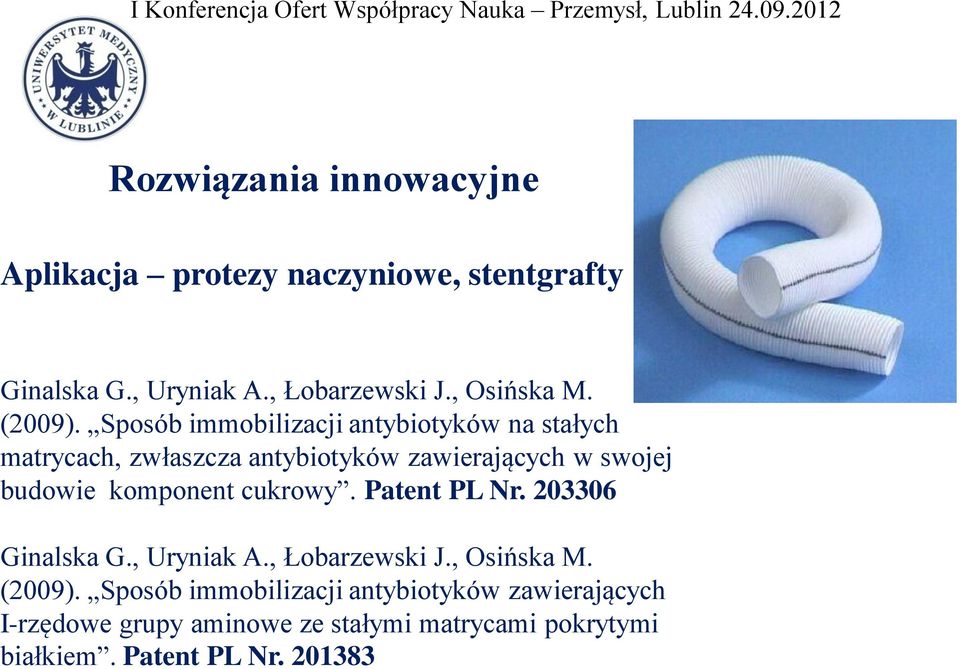 Sposób immobilizacji antybiotyków na stałych matrycach, zwłaszcza antybiotyków zawierających w swojej budowie komponent cukrowy.