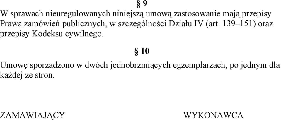 139 151) oraz przepisy Kodeksu cywilnego.