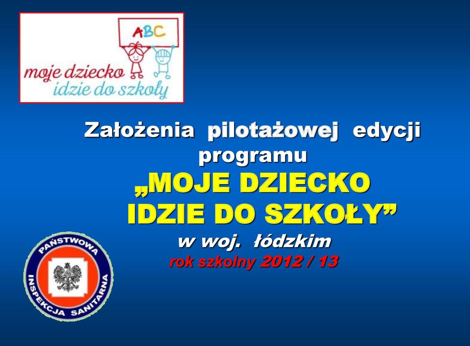 DZIECKO IDZIE DO SZKOŁY w