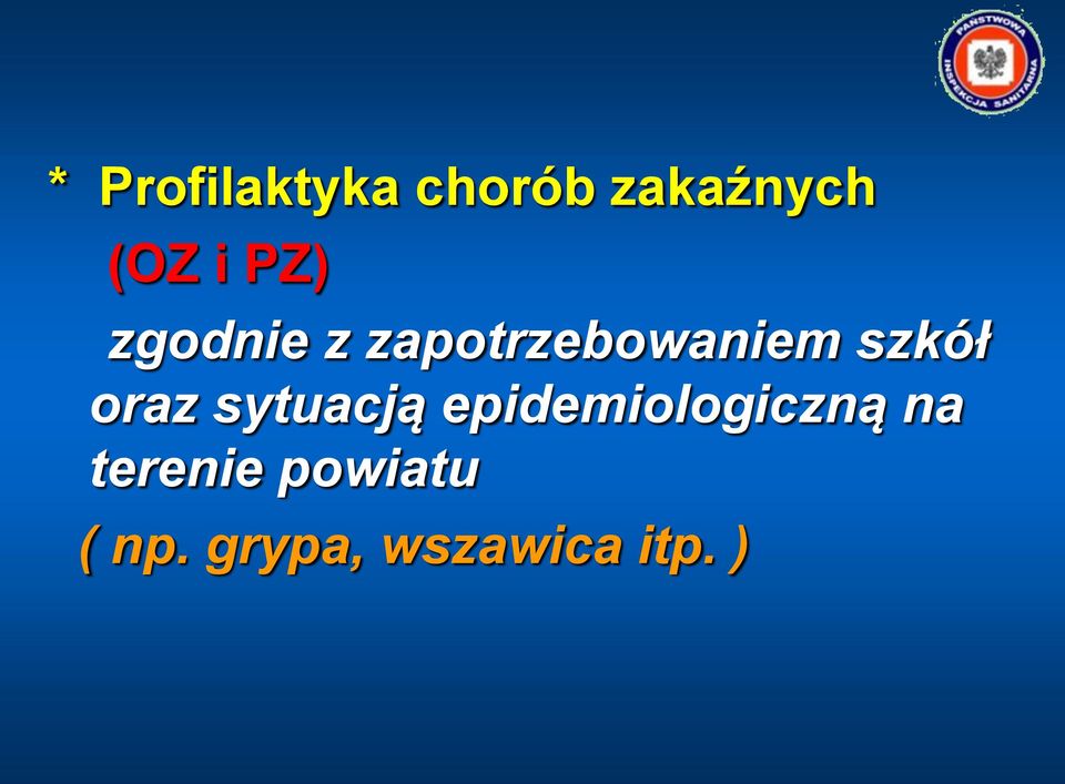 oraz sytuacją epidemiologiczną na