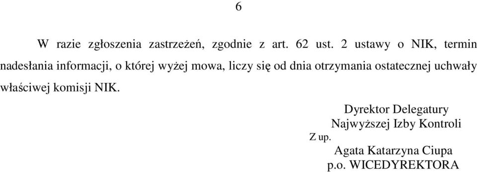 liczy się od dnia otrzymania ostatecznej uchwały właściwej komisji NIK.