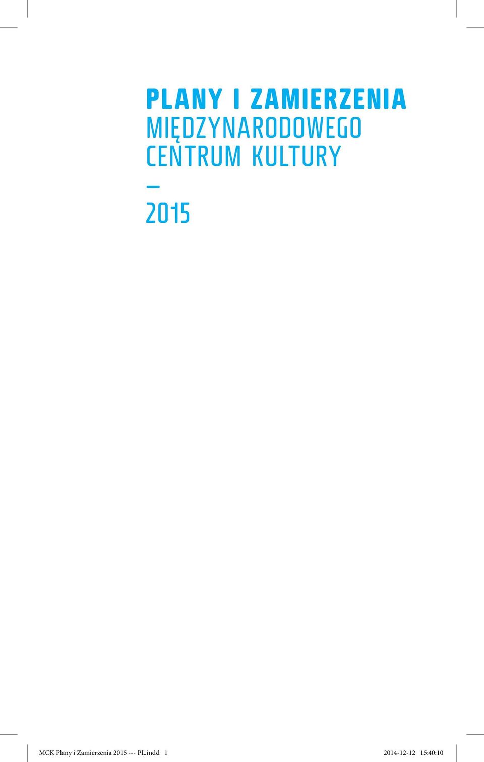 KULTURY 2015 MCK Plany i