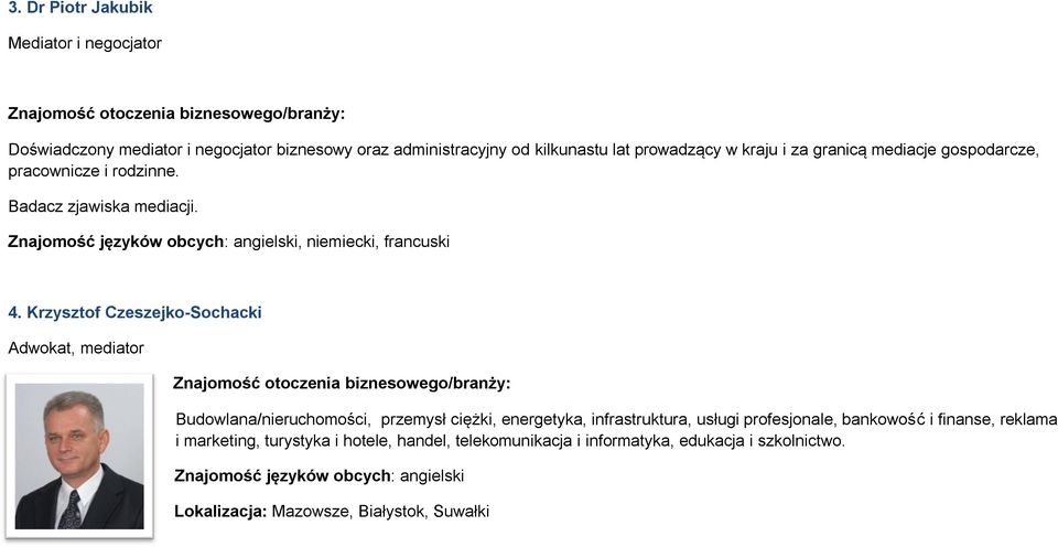 Krzysztof Czeszejko-Sochacki Adwokat, mediator Budowlana/nieruchomości, przemysł ciężki, energetyka, infrastruktura, usługi profesjonale,