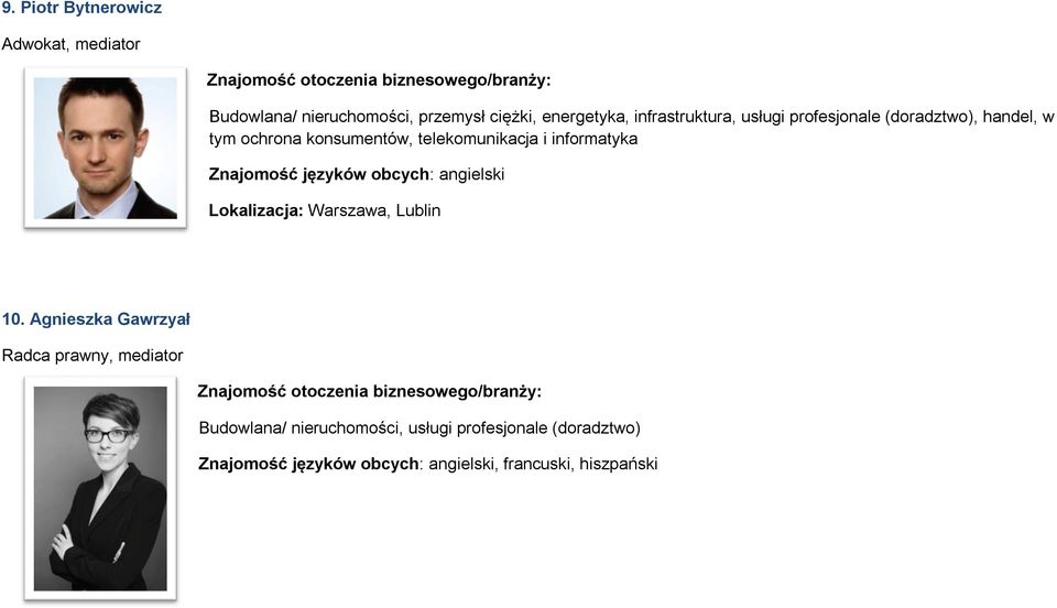 konsumentów, telekomunikacja i informatyka Lokalizacja: Warszawa, Lublin 10.