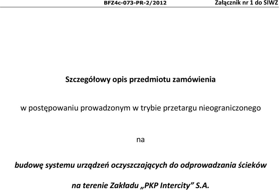 nieograniczonego na budowę systemu urządzeń