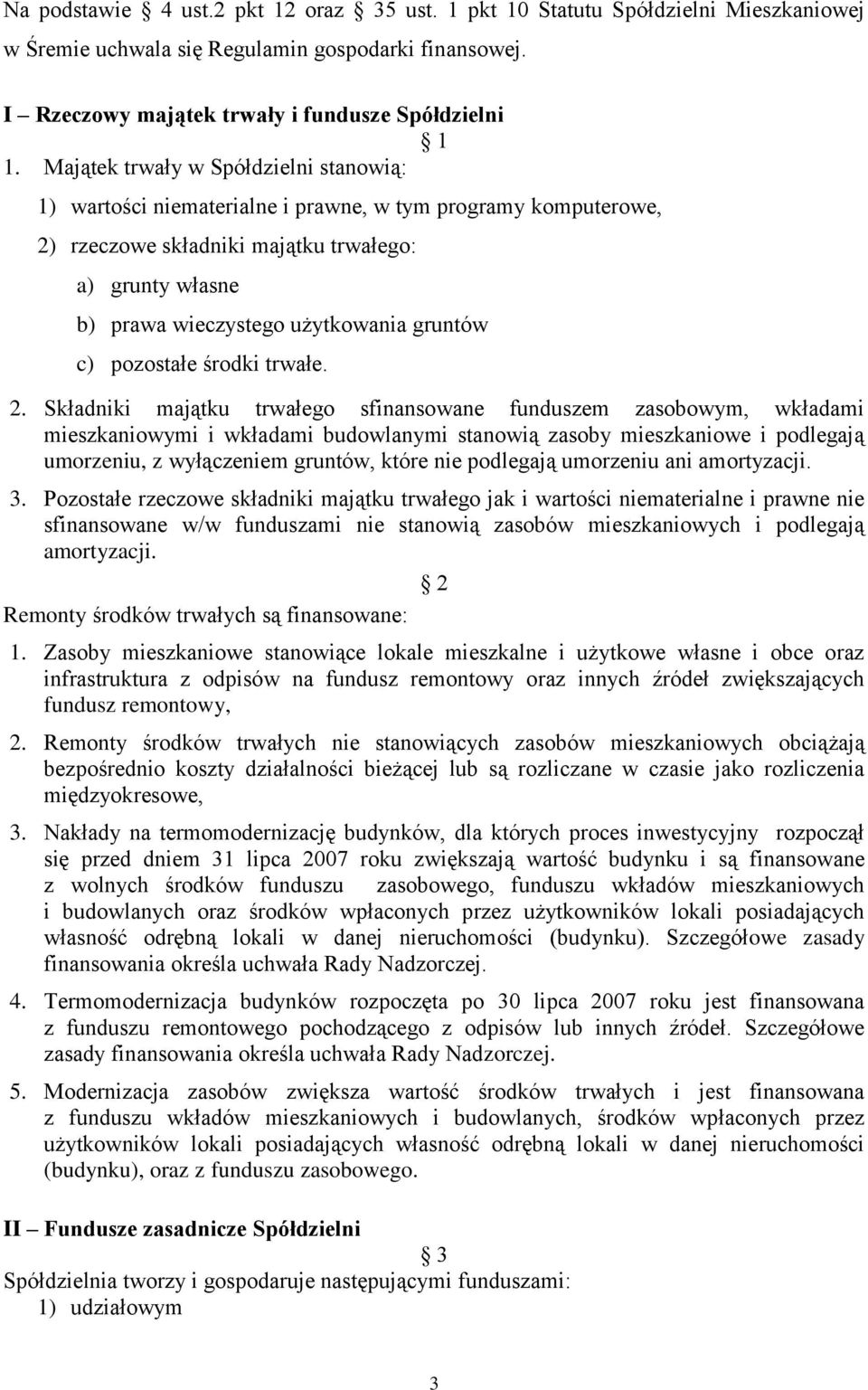 gruntów c) pozostałe środki trwałe. 2.