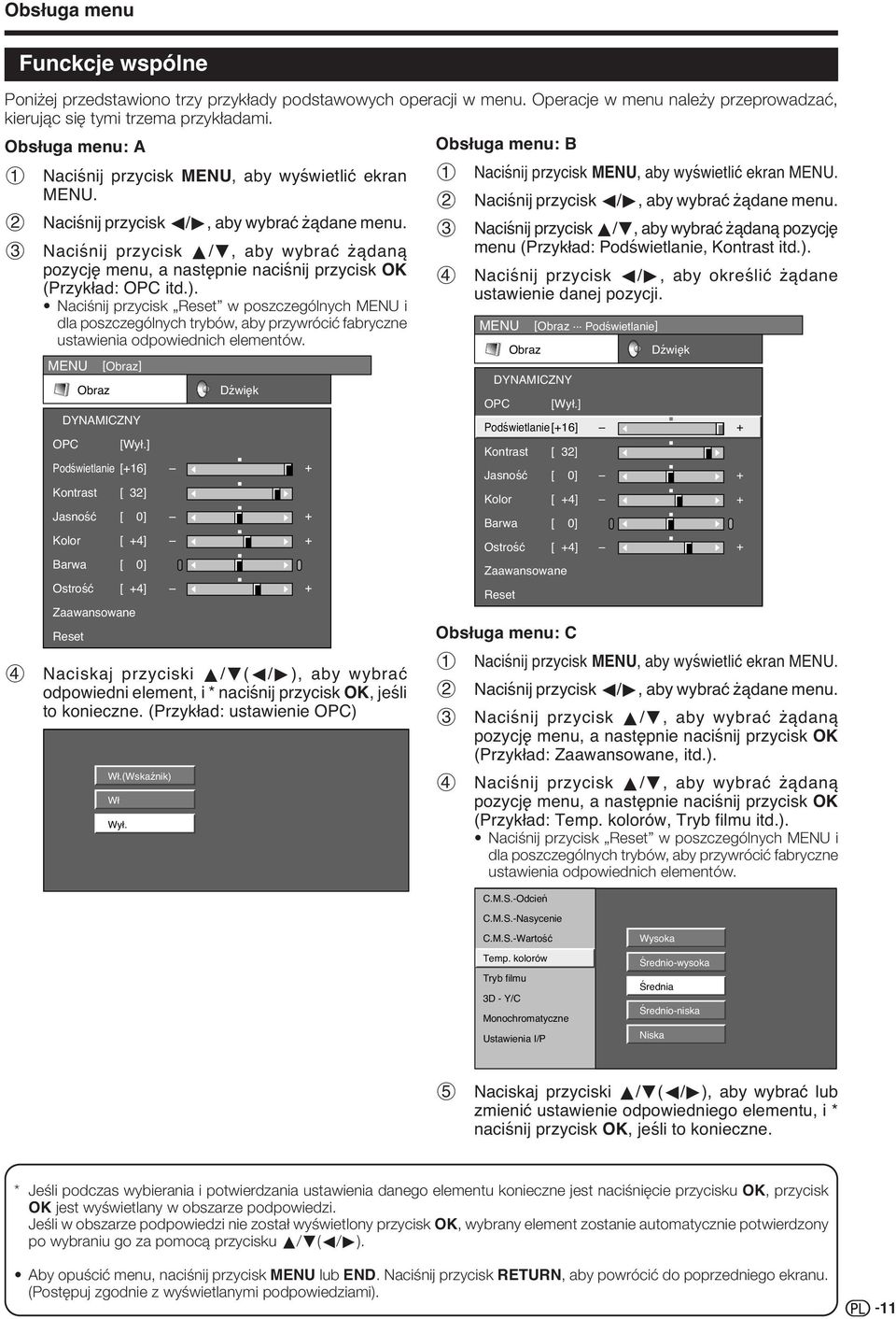 3 Naciśnij przycisk a/b, aby wybrać żądaną pozycję menu, a następnie naciśnij przycisk OK (Przykład: OPC itd.).