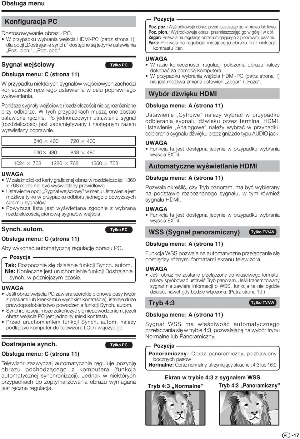 Poniższe sygnały wejściowe (rozdzielczości) nie są rozróżniane przy odbiorze. W tych przypadkach muszą one zostać ustawione ręcznie.