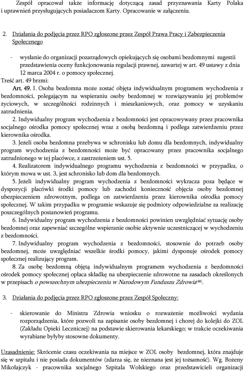 oceny funkcjonowania regulacji prawnej, zawartej w art. 49 ustawy z dnia 12