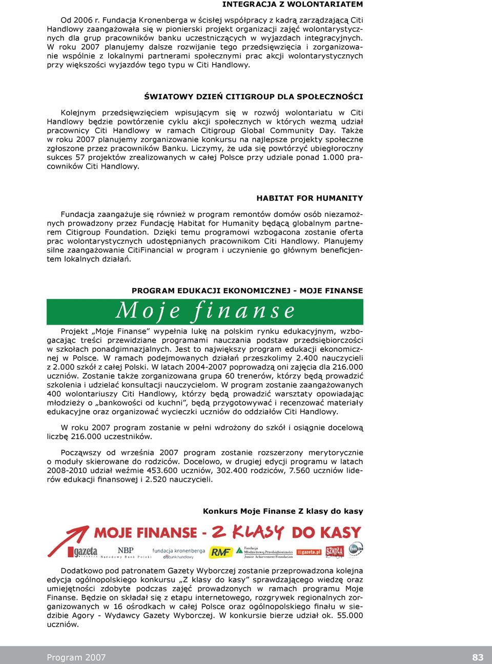 wyjazdach integracyjnych.