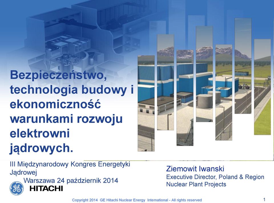III Międzynarodowy Kongres Energetyki Jądrowej Warszawa 24 październik 2014